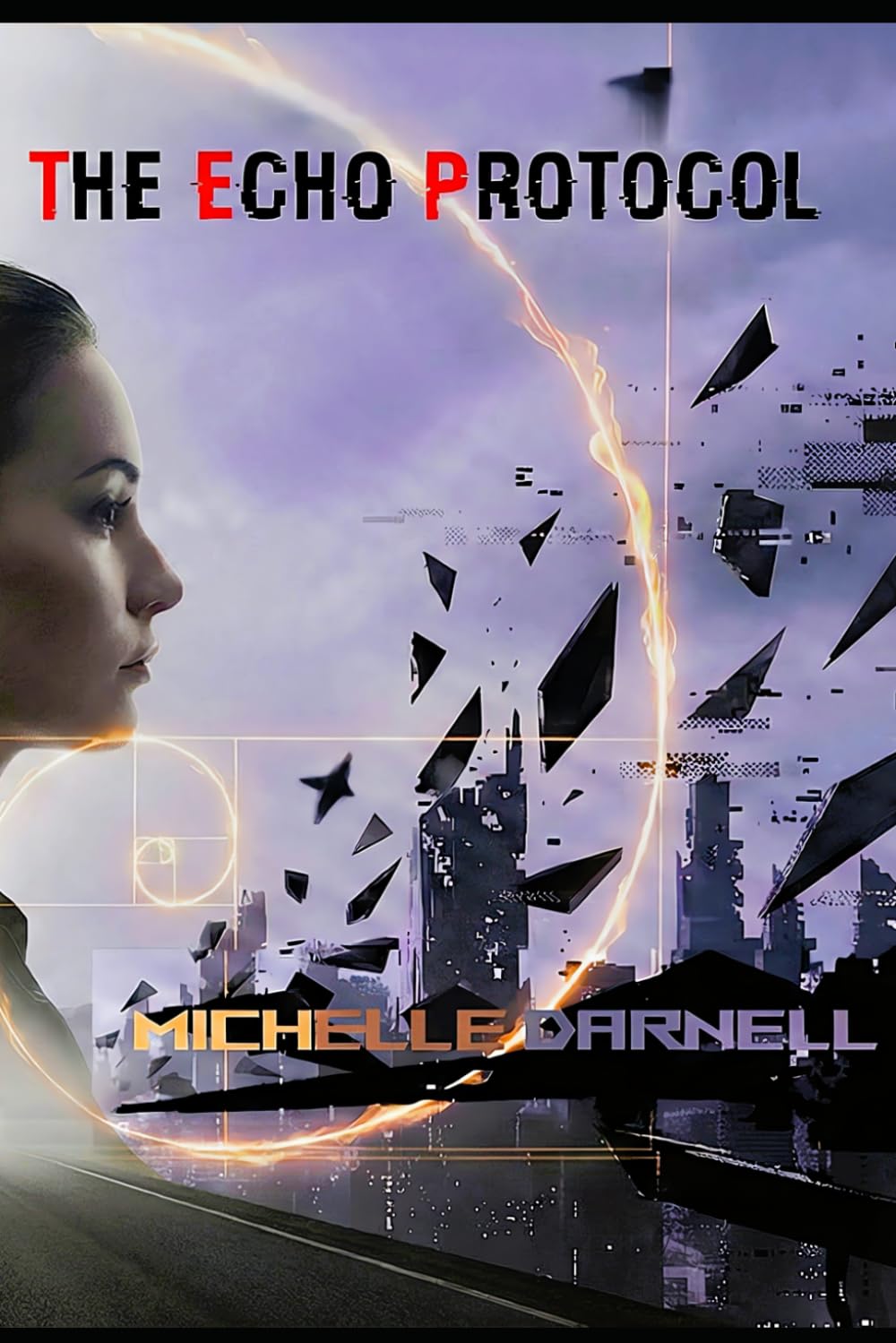 THE ECHO PROTOCOL: SiFi-Thriller, Being Human in the Age of Acceleration, The Echo Protocol