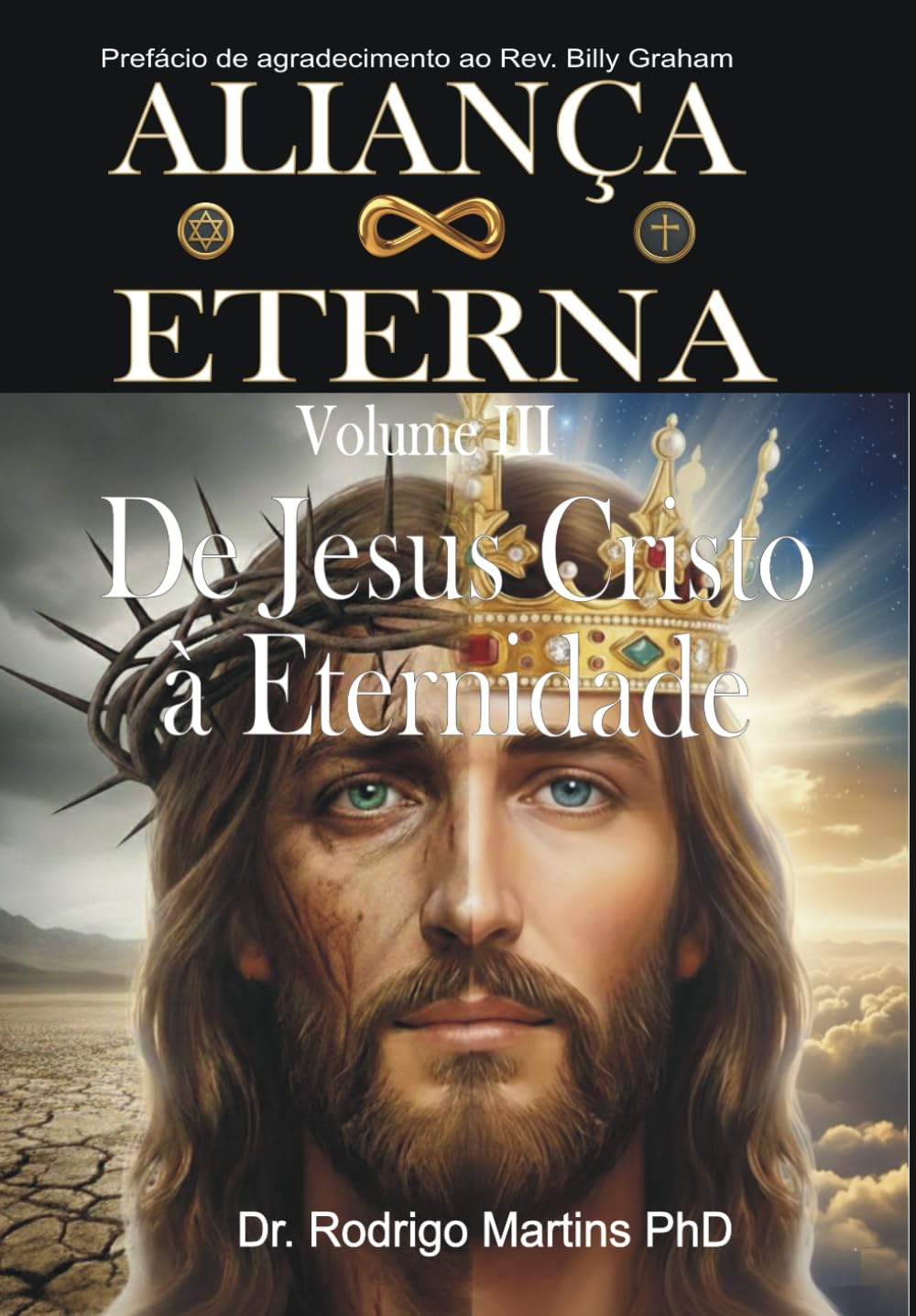 ALIANÇA ETERNA Volume III: De Jesus Cristo à Eternidade