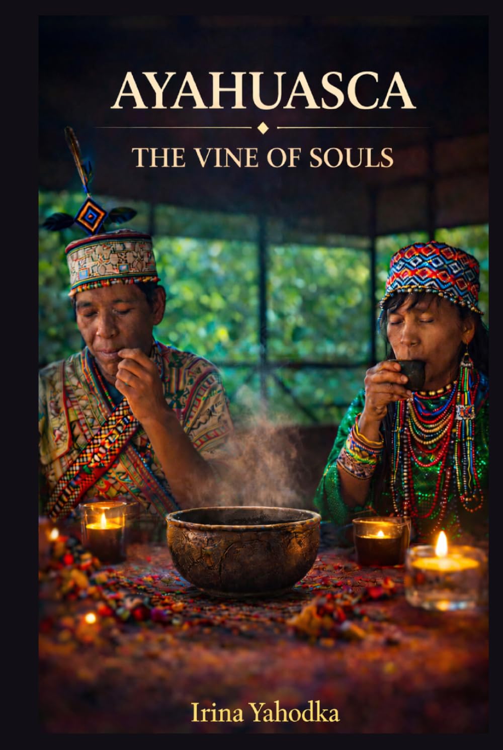 Ayahuasca: The Vine of Souls, Shamanic Initiation, and the Teaching of the Plant Spirits (The Entheogen Codex)