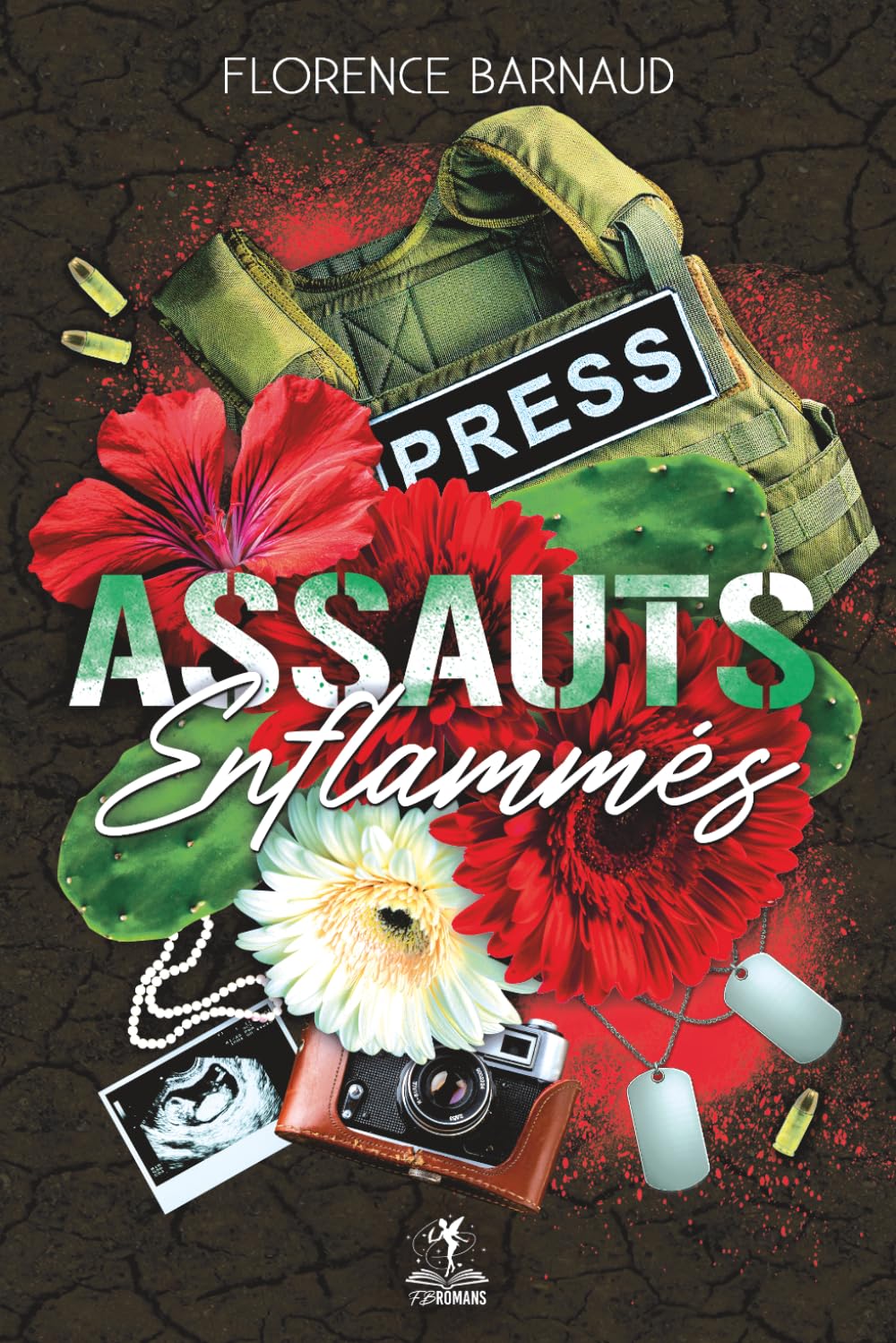 Assauts enflammés: Romance militaire - romantic suspense