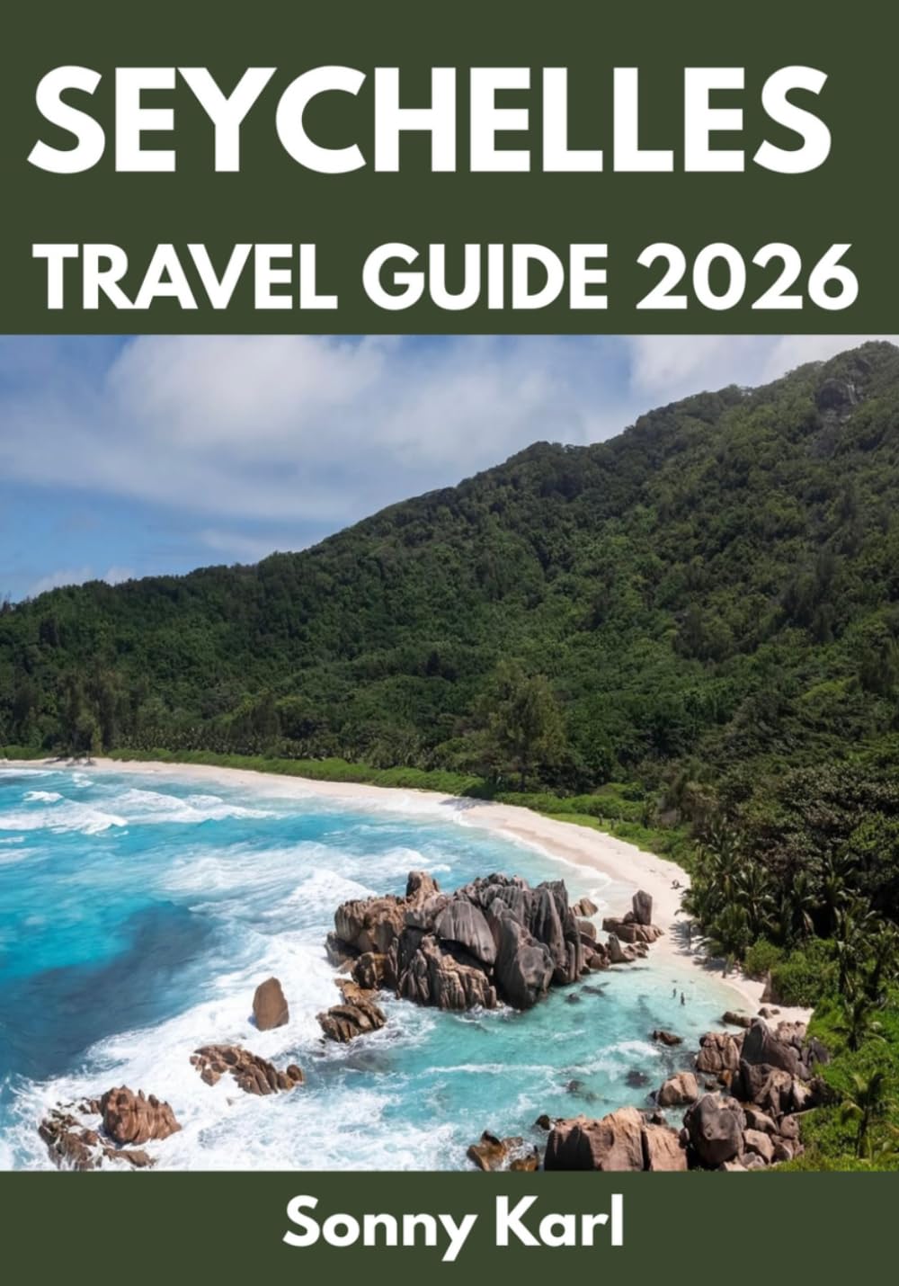 SEYCHELLES TRAVEL GUIDE 2026