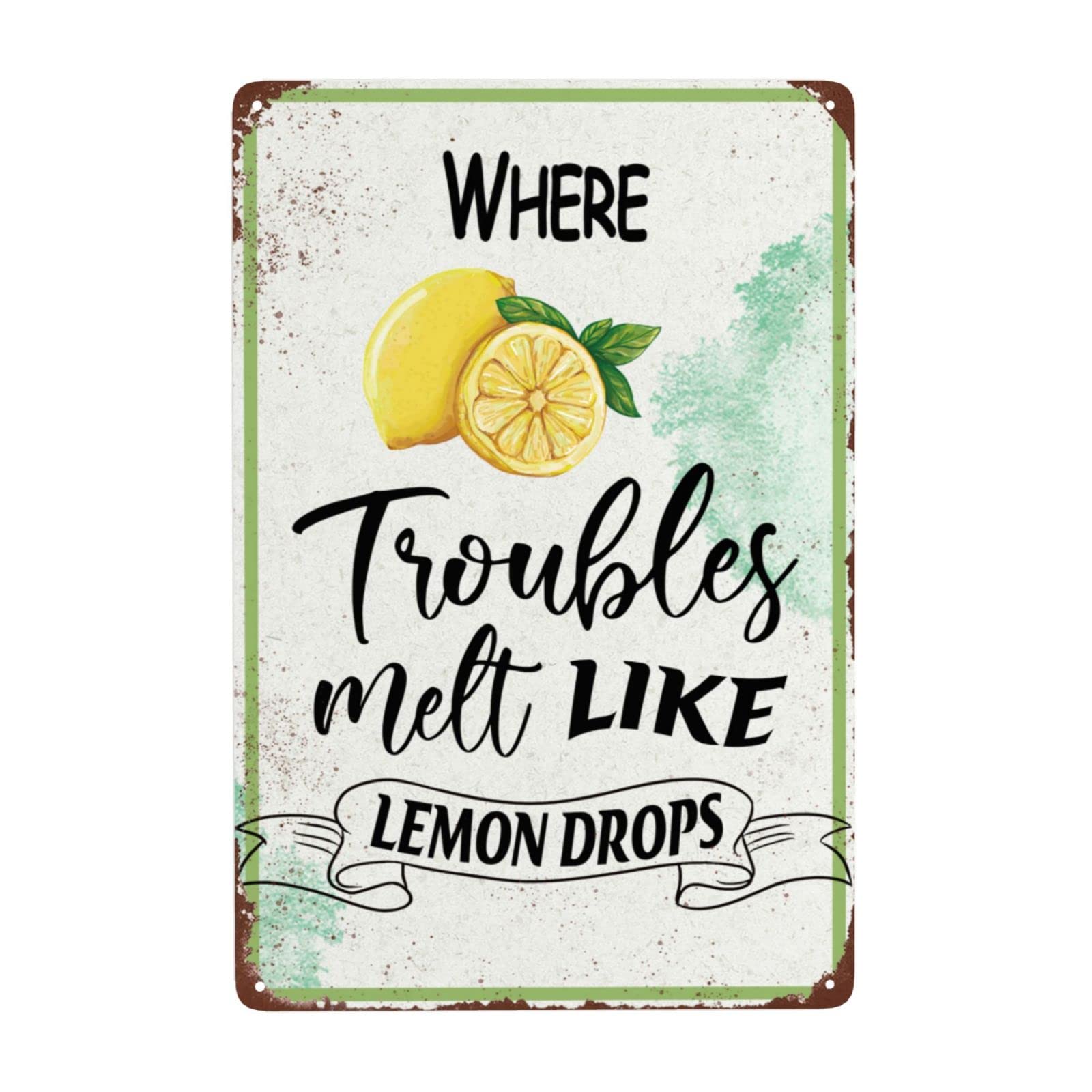 Retro Metal Tin Signs Decorative Plaques Where Troubles Melt Like Lemon Drops Vintage Painting Posters For Home Store Pub Bar Garage Office Cafe Decor 8x5.5 Inch