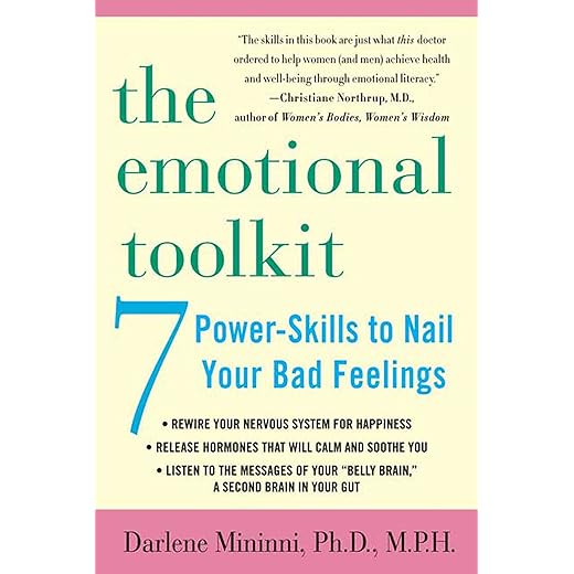 The Emotional Toolkit: Seven Power-Skills to Nail Your Bad Feelings