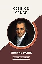 Common Sense (AmazonClassics Edition) (English Edition)