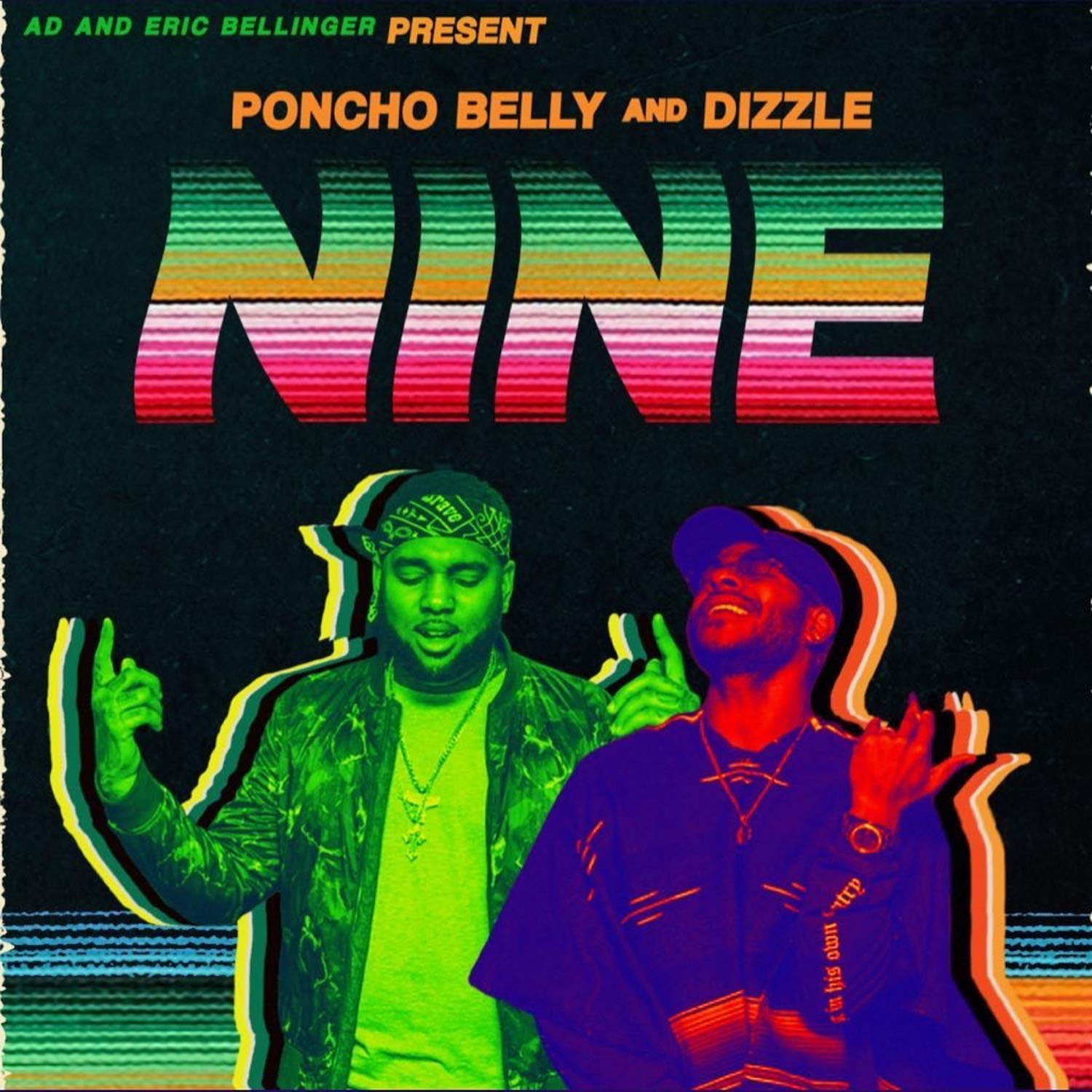 Poncho Belly & Dizzle