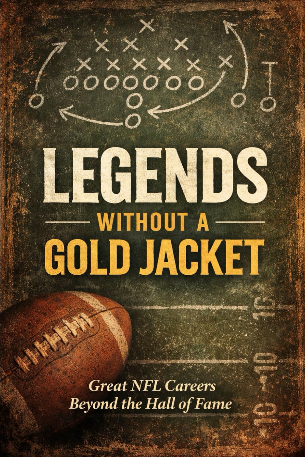Legends Without a Gold Jacket: Great NFL Careers Beyond the Hall of Fame