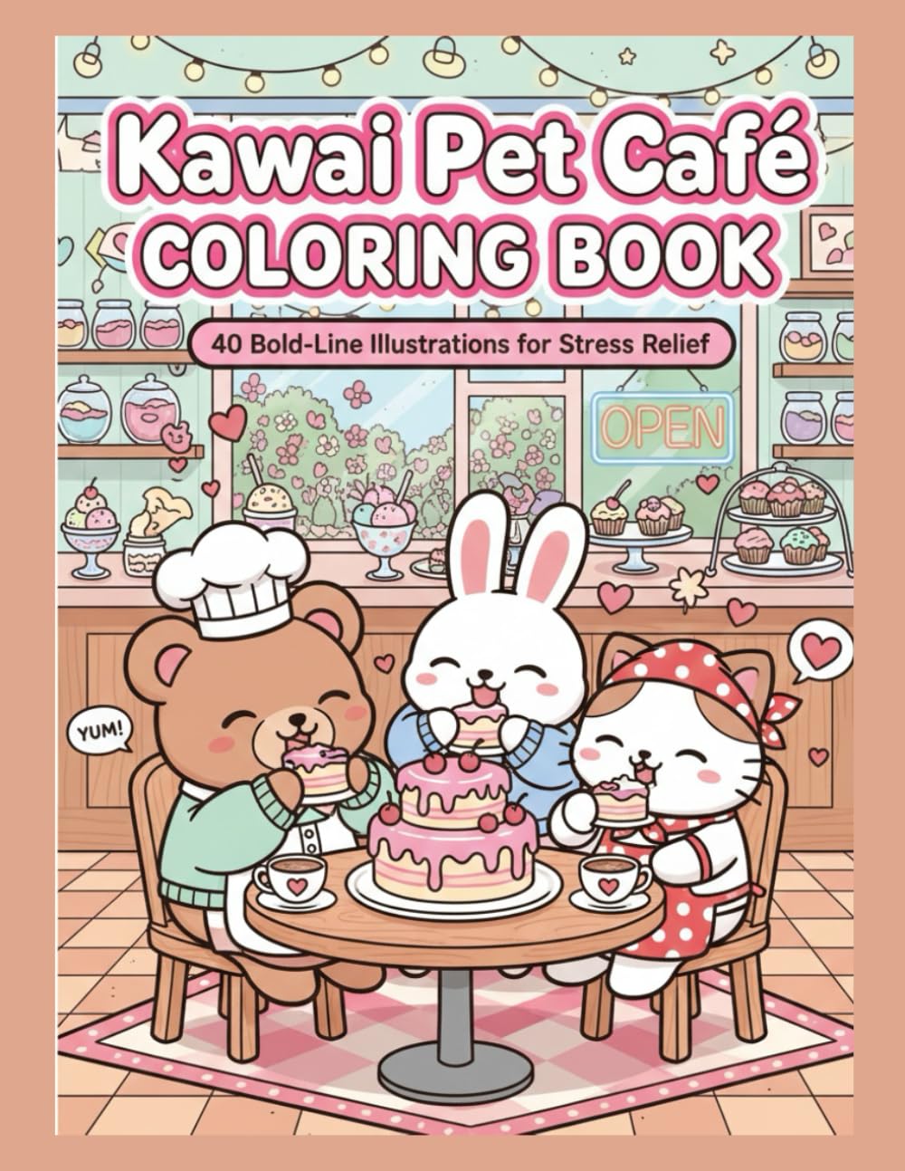 Kawaii Pet Café Coloring Book: Bold Lines for Stress Relief