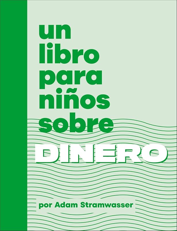 Un libro para niños sobre dinero (Edición española)