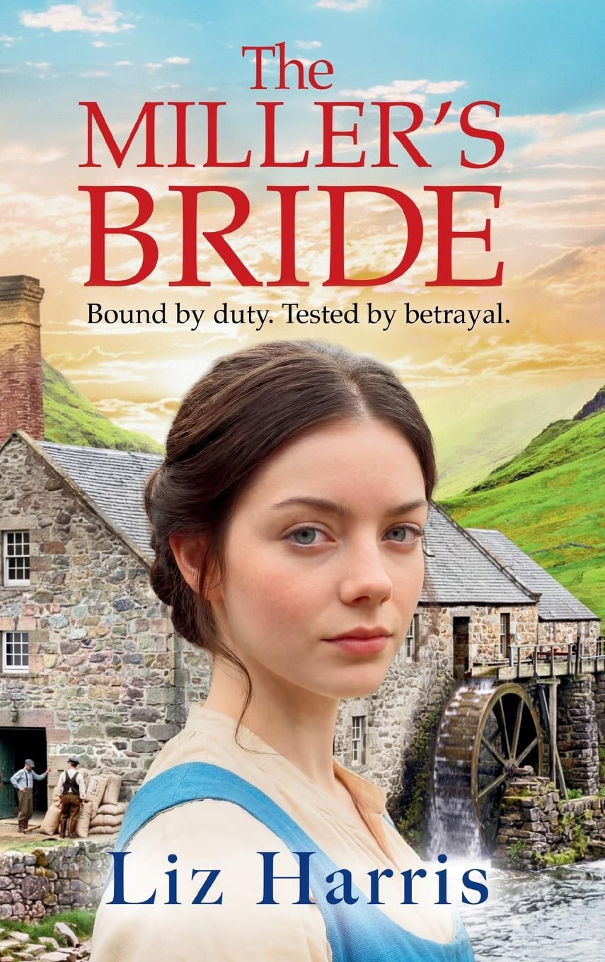 The Miller's Bride: A captivating historical saga of secrets, sabotage and a fight for independence (House of McLeod, 1)