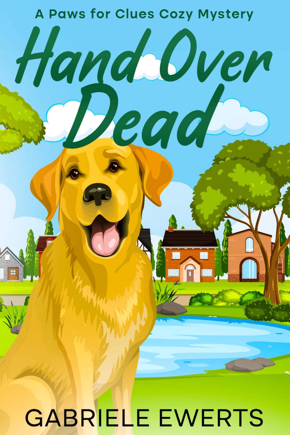 Hand Over Dead: A Paws for Clues Cozy Mystery