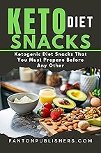 Keto Diet Snacks: Ketogenic Diet Snacks That You MUST Prepare Before Any Other!