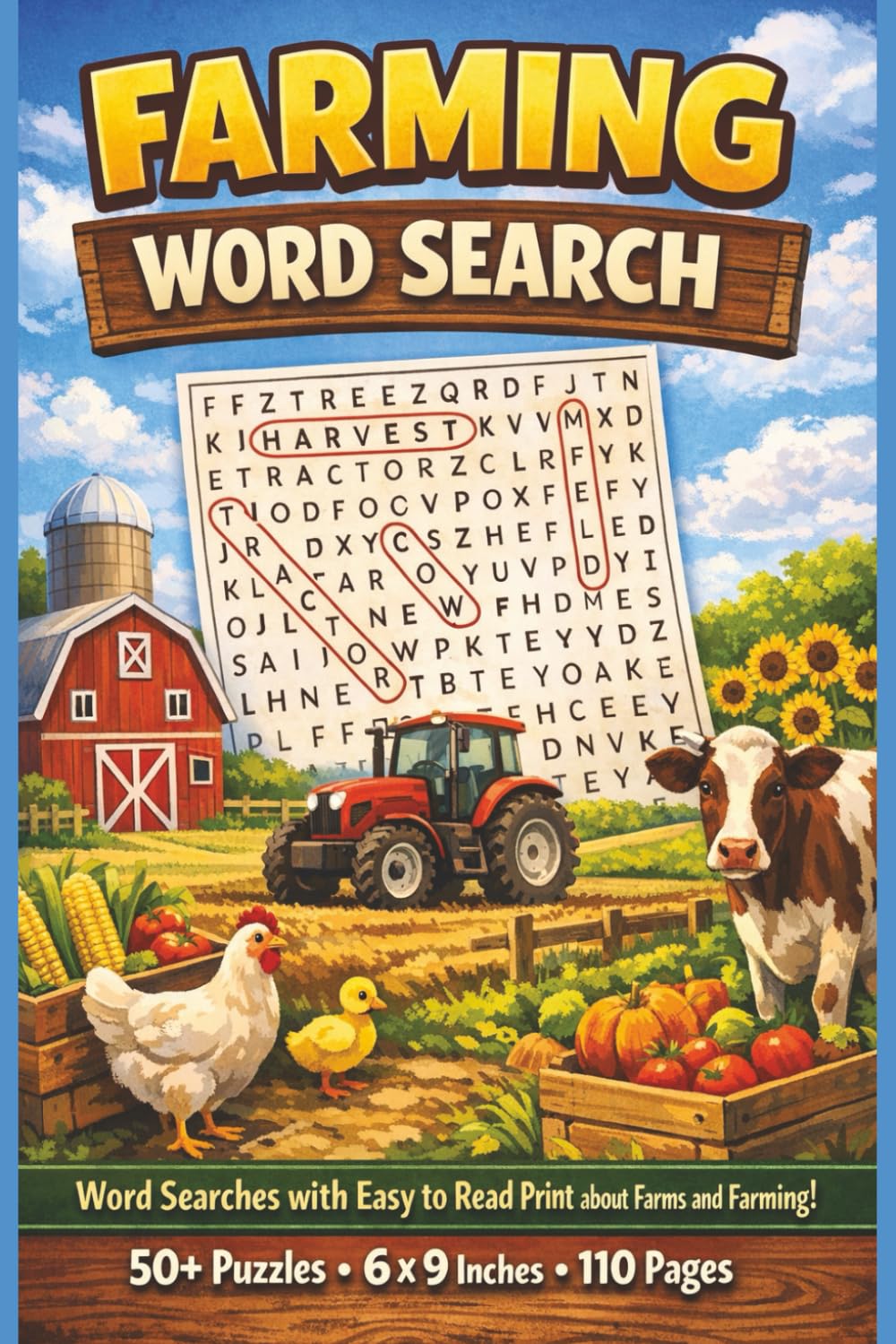 Farm and Farming Word Search Puzzle Book: 50+ Farming & Agriculture Puzzles Featuring Farm Animals, Crops, Tractors, Rural Life & Country Living Brain Games for Adults