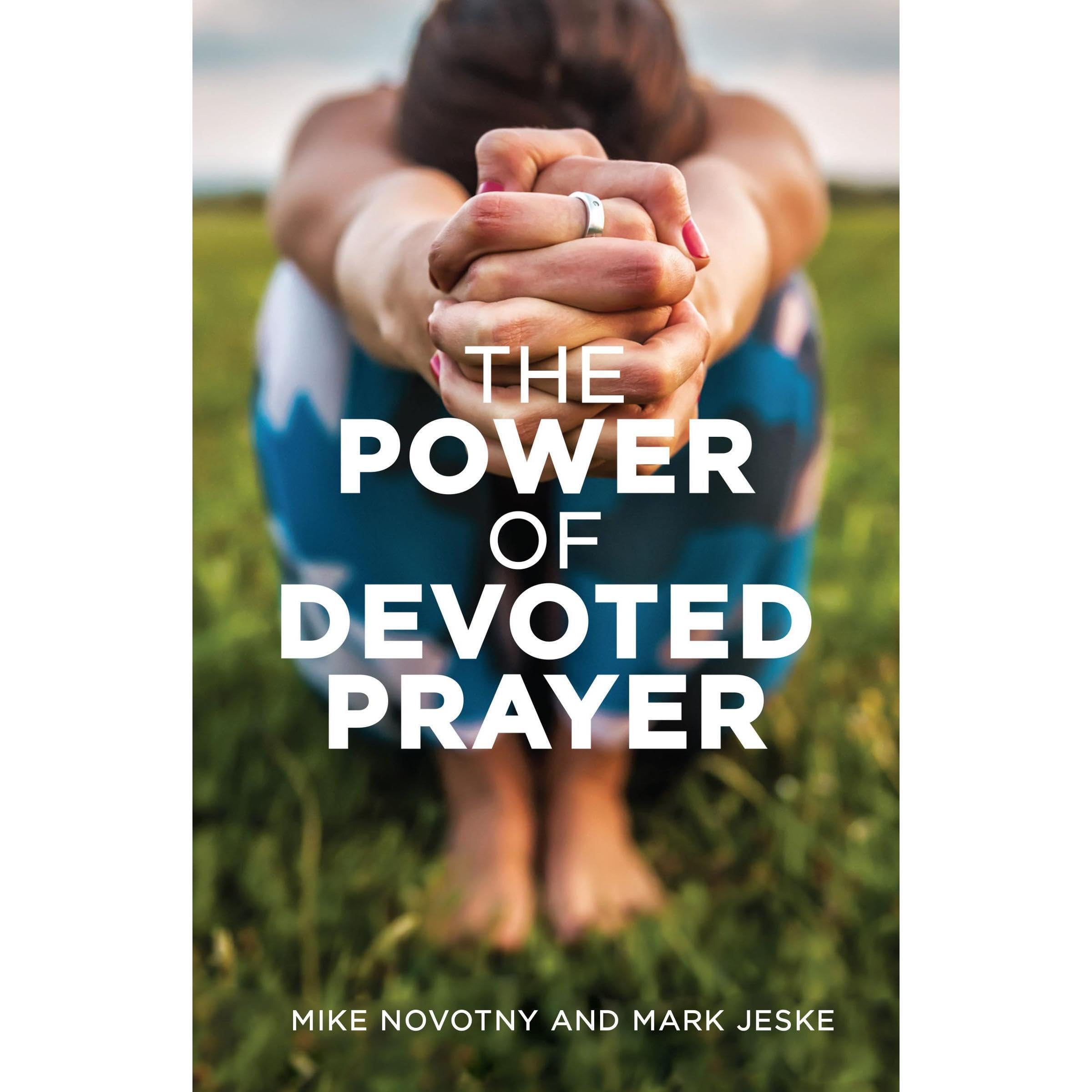 The Power of Devoted Prayer