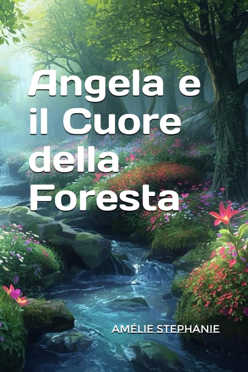 Angela e il Cuore della Foresta