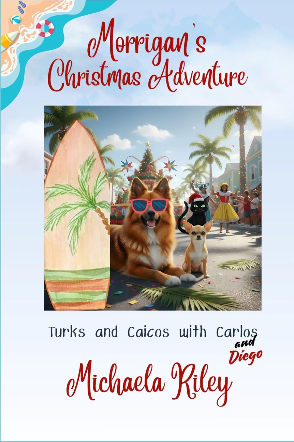 Morrigan's Christmas Adventure in Turks and Caicos: With Carlos