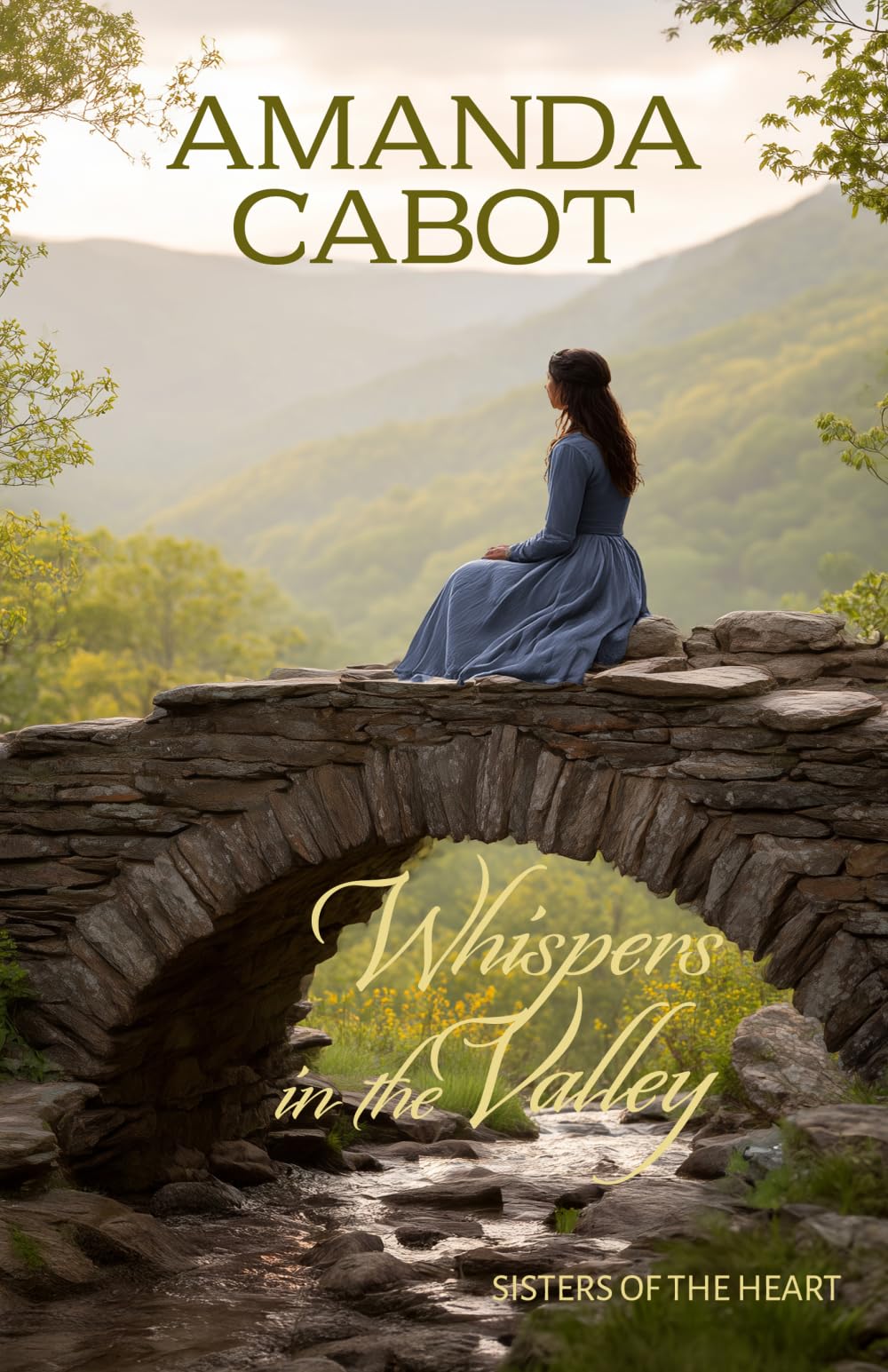 Whispers in the Valley: Sisters Discover Mystery and Romance in the 1880s Texas Hill Country (Sisters of the Heart)