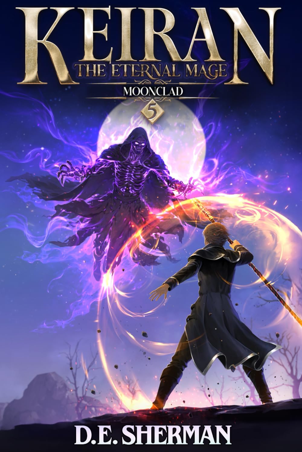 Moonclad: A Progression Fantasy Epic (Keiran: The Eternal Mage Book 5)