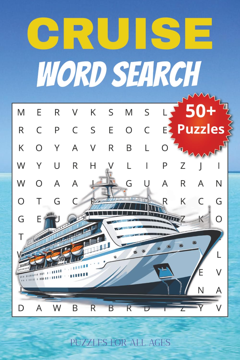 Cruise Word Search Puzzle Book: Word Searches with Easy to Read Print about Cruising, Cruise Ships and Cruise Ports and More | 6x9 inches, 110 pages ... Gift for Vacation, Holidays and Relaxation