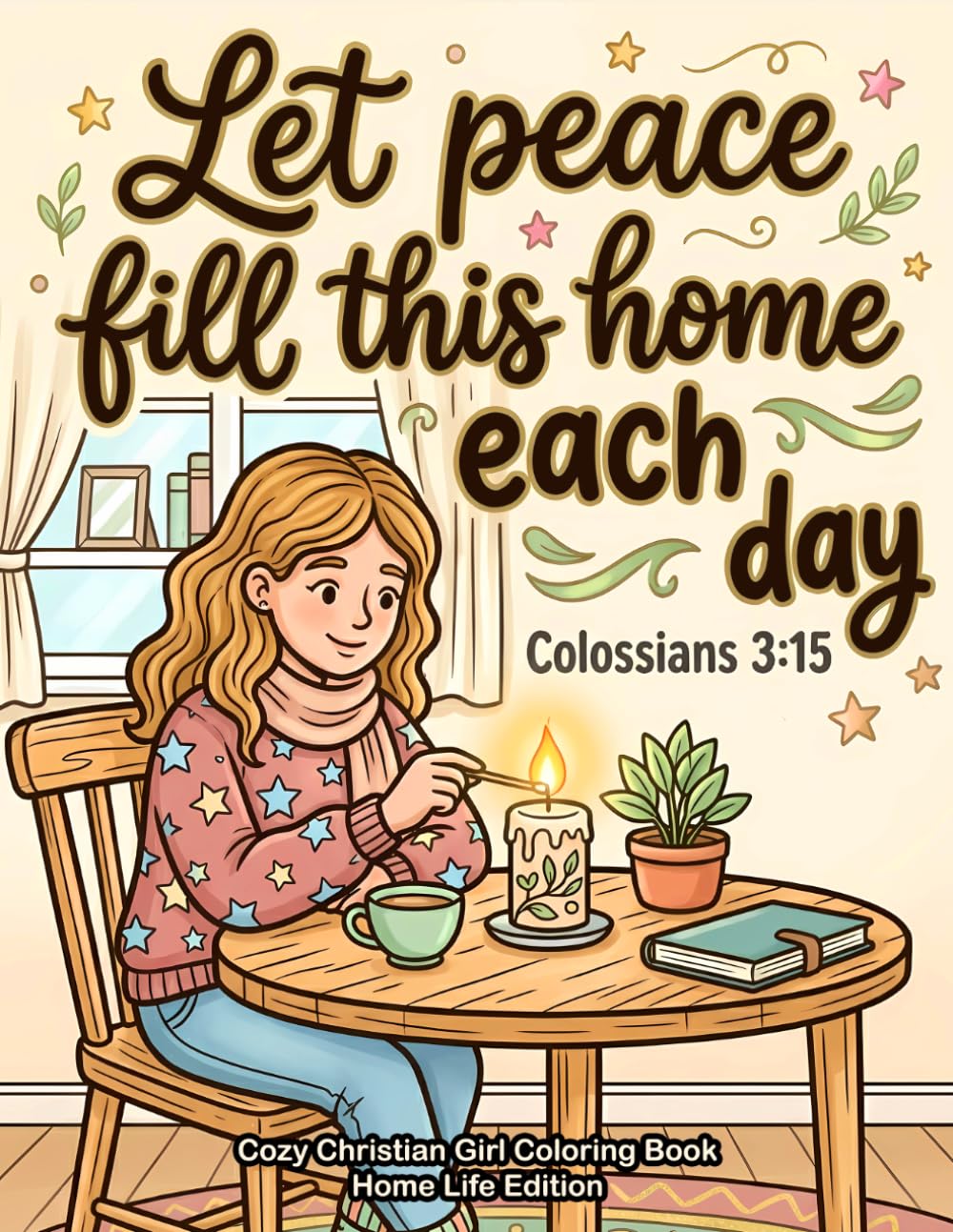 Cozy Christian Girl Coloring Book: A Bold and Easy Bible Verse Activity Book with Scripture Quotes and Simple Home Life Scenes