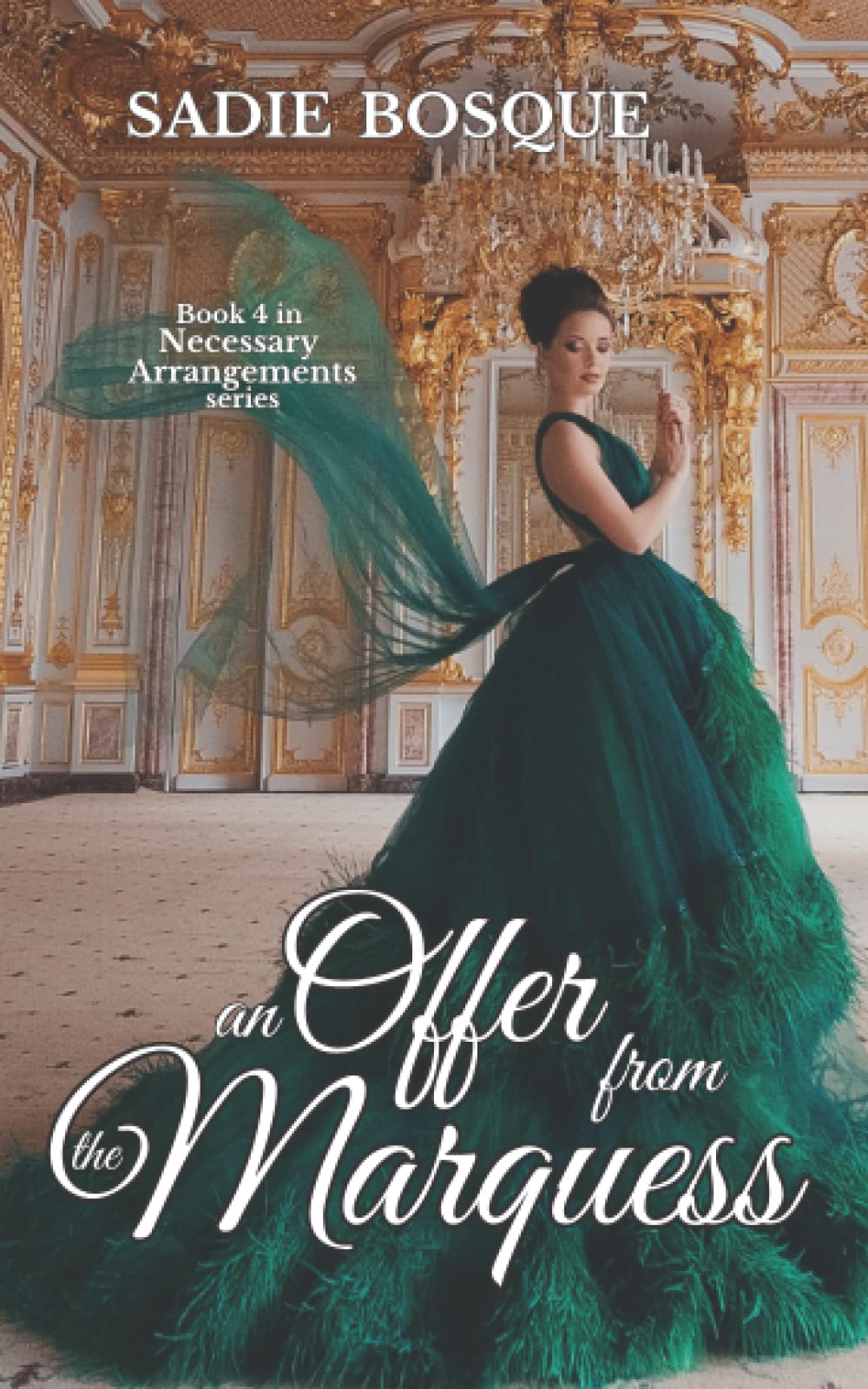 An offer from the Marquess: 4 (Necessary Arrangements)