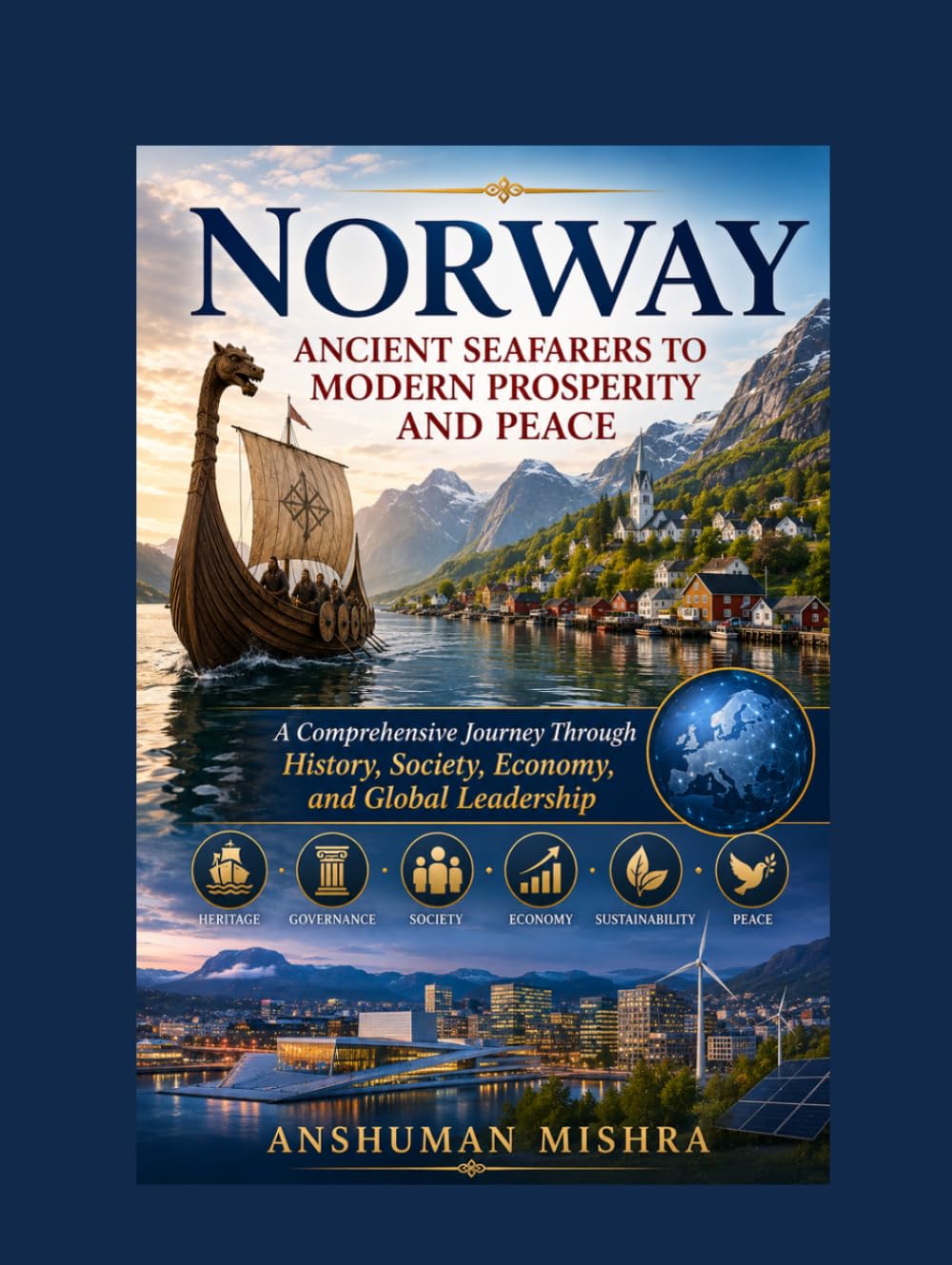 Norway: Ancient Seafarers to Modern Prosperity and Peace