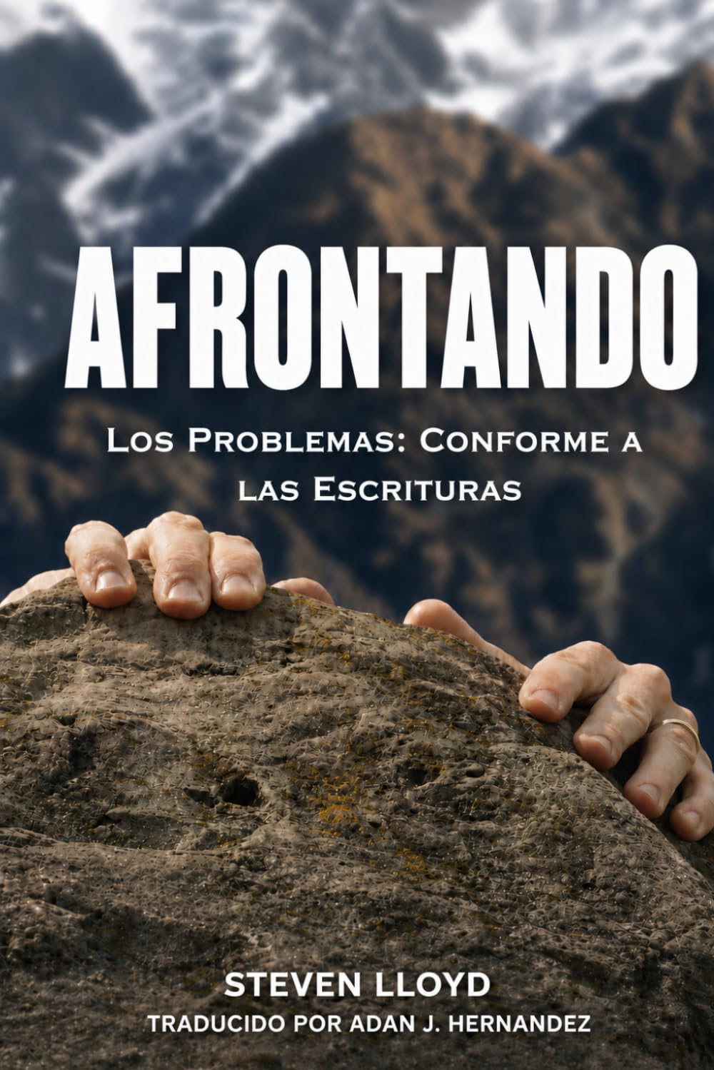 Afrontando Los Problemas: Conforme a las Escrituras