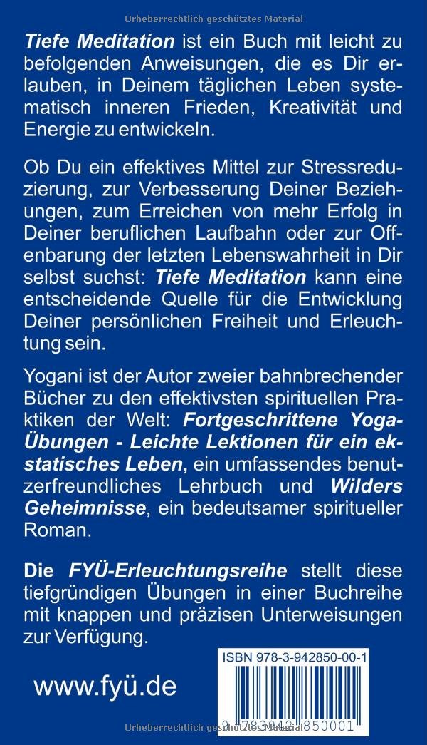 Tiefe Meditation: Pfad zur persönlichen Freiheit (FYÜ - Erleuchtungsreihe: Fortgeschrittene Yoga Übungen)