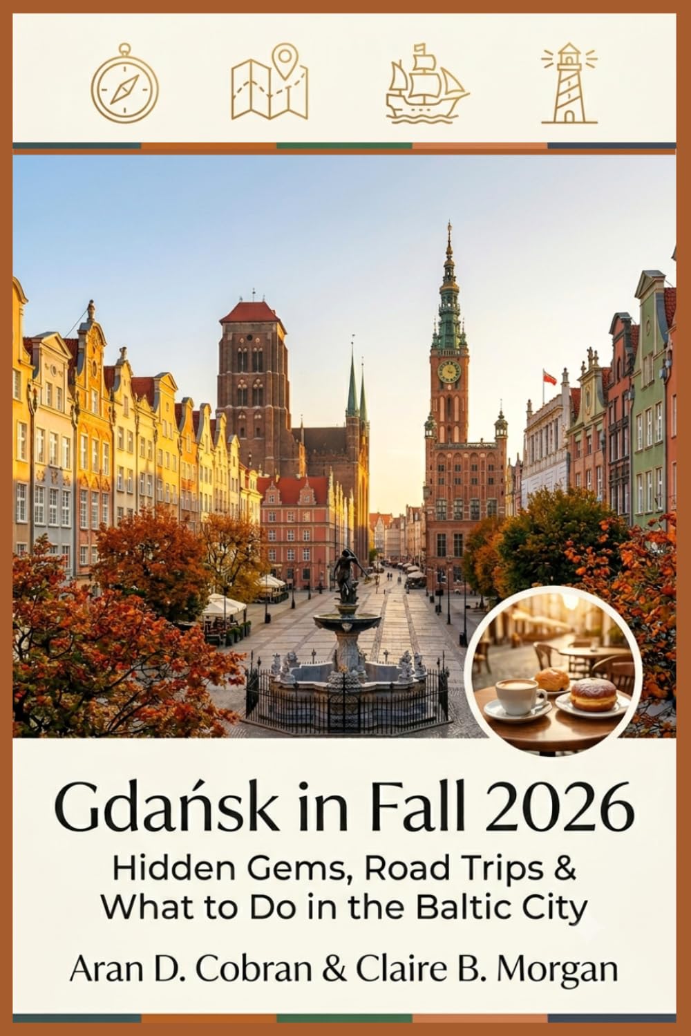 Gdańsk in Fall 2026: Hidden Gems, Road Trips & What to Do in the Baltic City