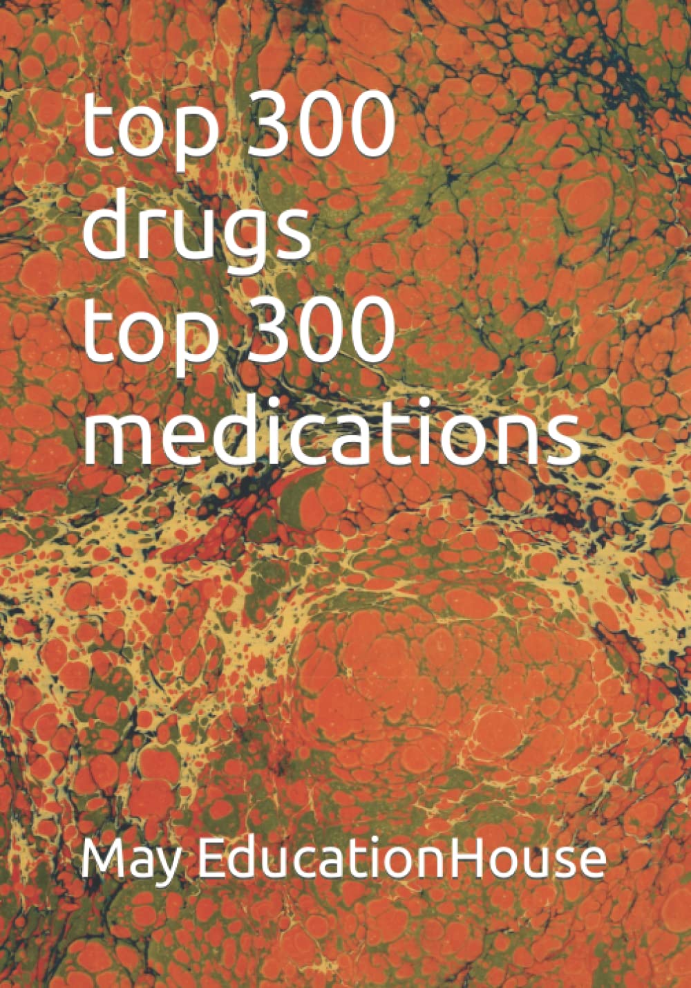 top 300 drugs top 300 medications drug hand book pharmacy school pharmacy technician