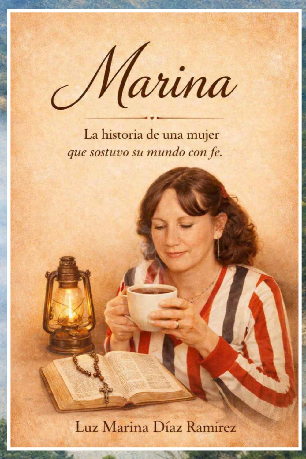 Marina: La historia de una mujer que sostuvo su mundo con fe.