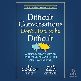 Difficult Conversations Don't Have to Be Difficult Audiobook by Amy P. Kelly episode artwork