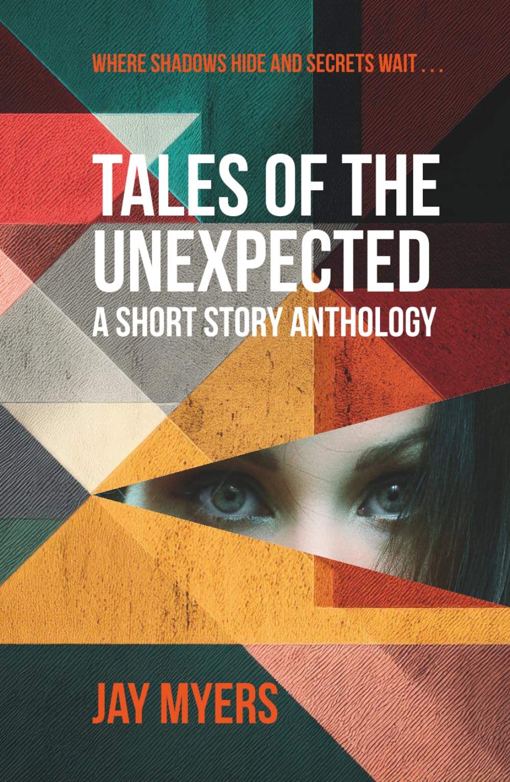 Tales of the Unexpected: A Short Story Anthology