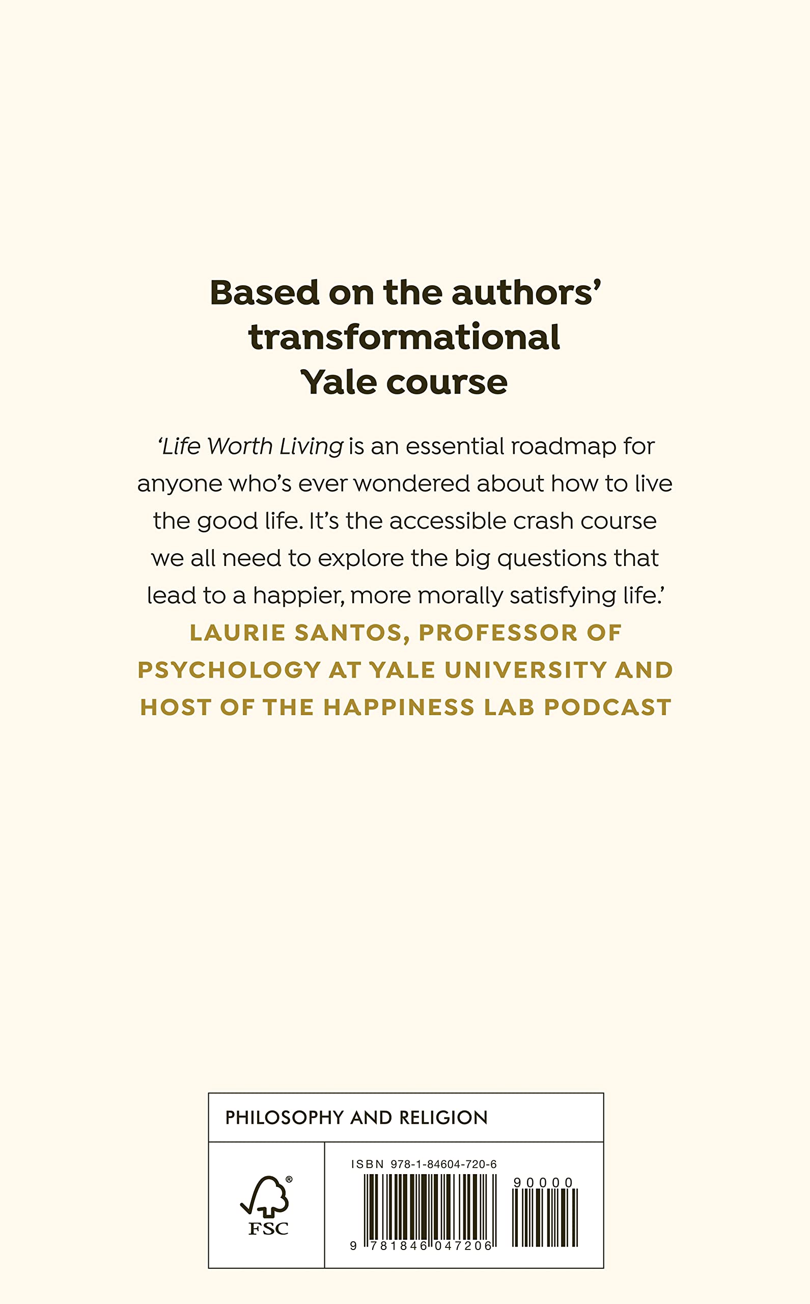 A Life Worth Living: A guide to what matters most