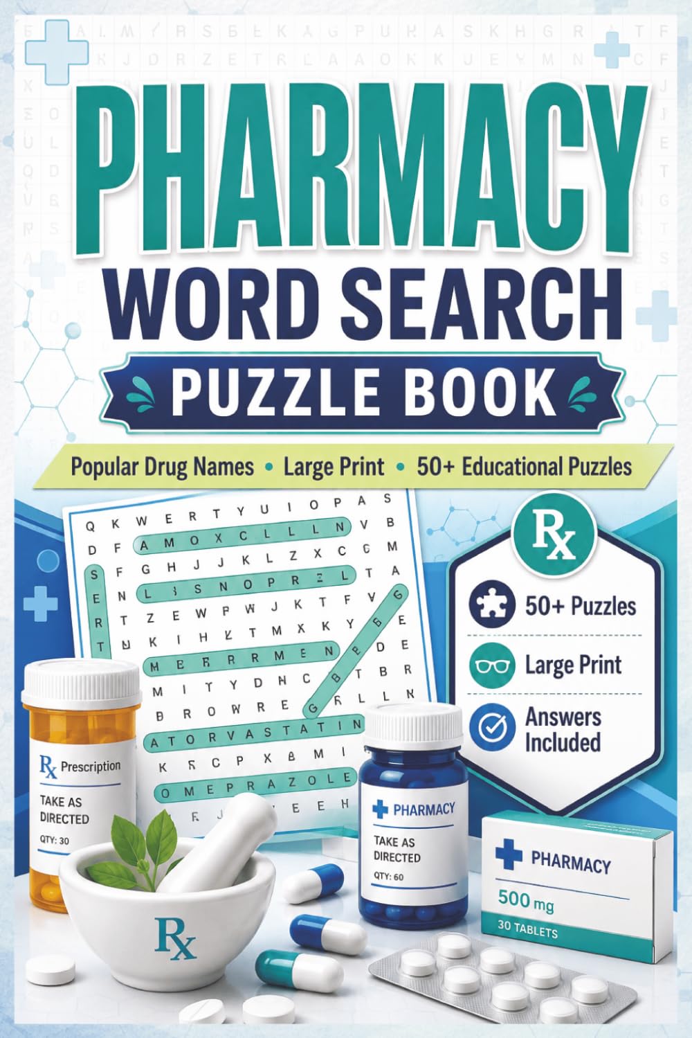Pharmacy Word Search Puzzle Book: Educational Word Search Puzzles with Popular Drug Names for Pharmacy Students, Medical Professionals, and Healthcare Learners