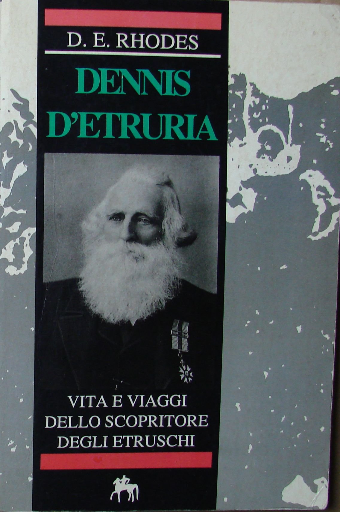 Dennis D'etruria. Vita E Viaggi Dello Scopritore Degli Etruschi - 4
