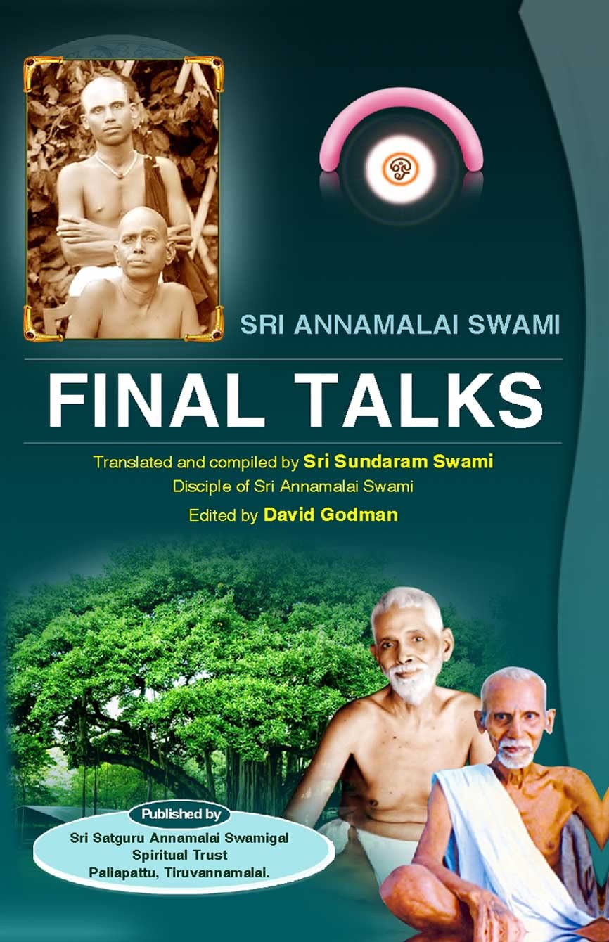 Final Talks - Sri Annamalai Swami