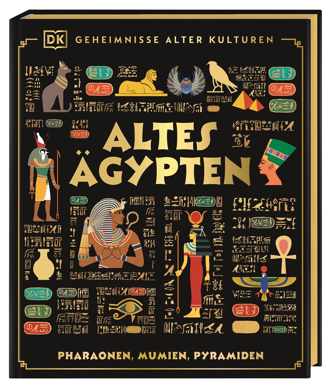 Geheimnisse alter Kulturen. Altes Ägypten: Pharaonen, Mumien, Pyramiden. Prachtvoll ausgestattetes Sachbuch. Für die ganze Familie und Kinder ab 10 Jahren