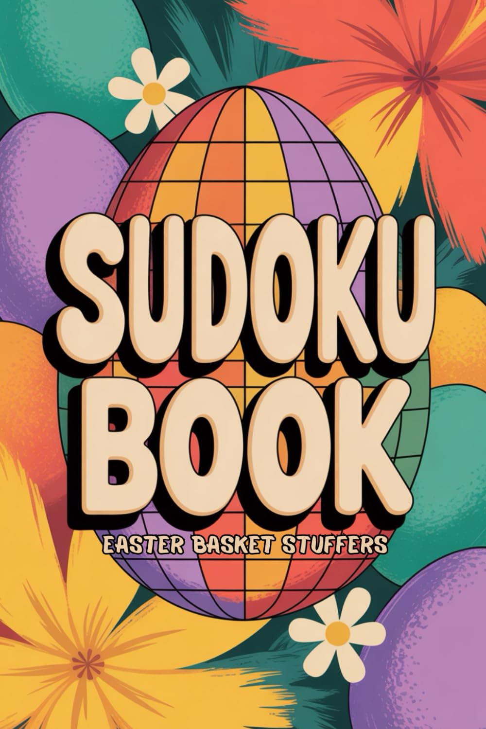 Easter Basket Stuffers: Sudoku Book for Adults: Over 100 Puzzles from Easy to Hard