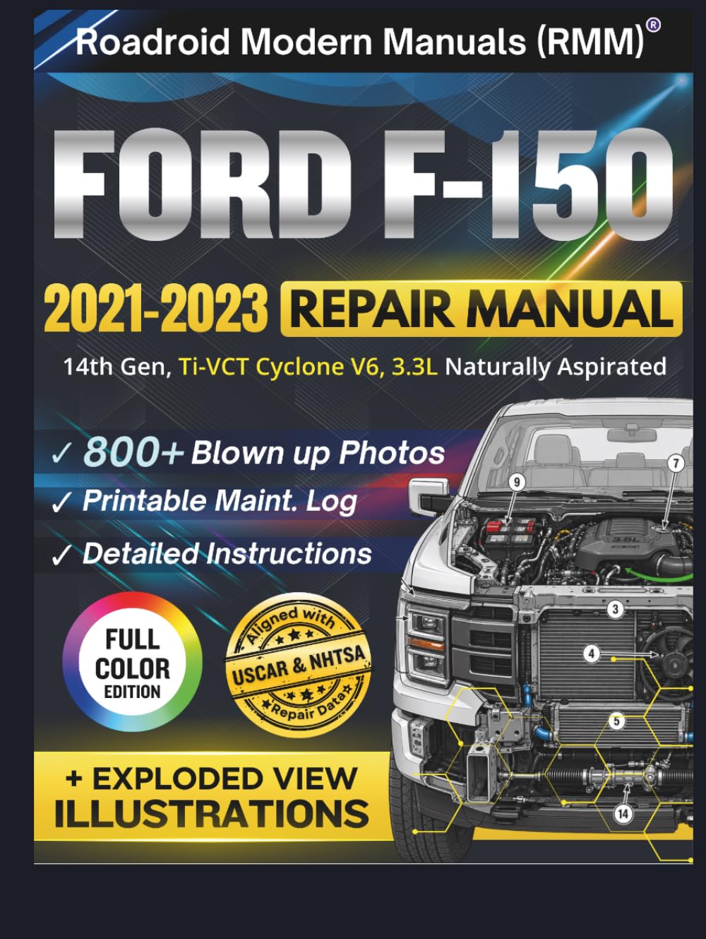 FORD F-150 2021-2023 REPAIR MANUAL: Illustrative DIY Guide for the 14th Gen 3.3L Ti-VCT Cyclone V6 Engine | Featuring 800+ High-Resolution Exploded View Diagrams and Step-by-Step Procedures