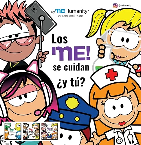 Los me! se cuidan y tú -Un libro sobre la importancia de los cuidados para Niños de 4 a 9 Años. Los me! nos invitan a reflexionar e intercambiar