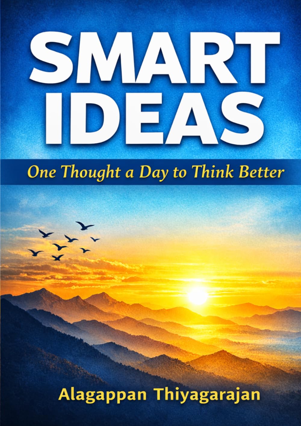 SMART IDEAS: One Thought a Day to Think Better