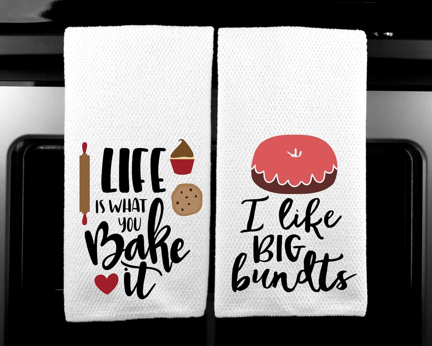 Life is What You Bake it and I Like Big Bundts Funny Kitchen Towel Gift - Set of 2