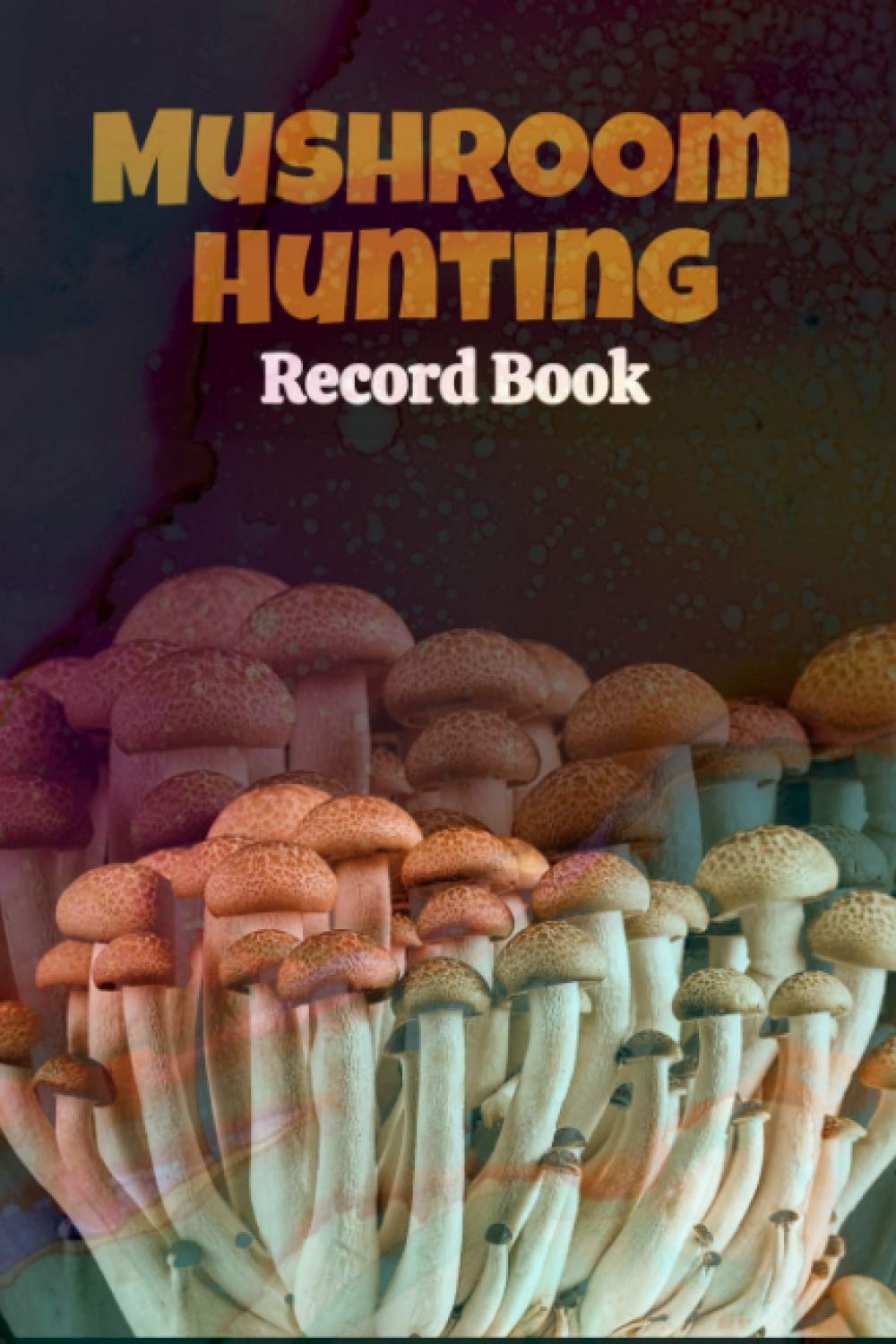 2-Mushroom Hunting Record Book: Kayaking Journal Logbook Checklist Sheet & Notes - Professional Logbook For Mushroom Hunters & Pickers - Perfect For ... Truffle Farming Log gifts For Womens man,ad