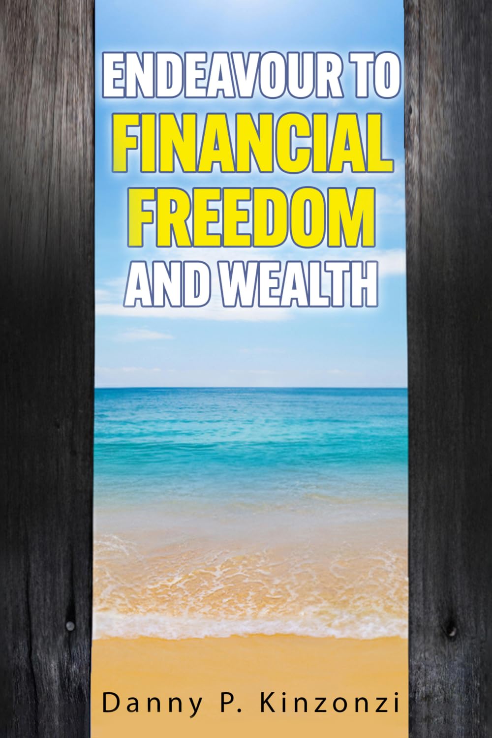Endeavour to Financial Freedom and Wealth