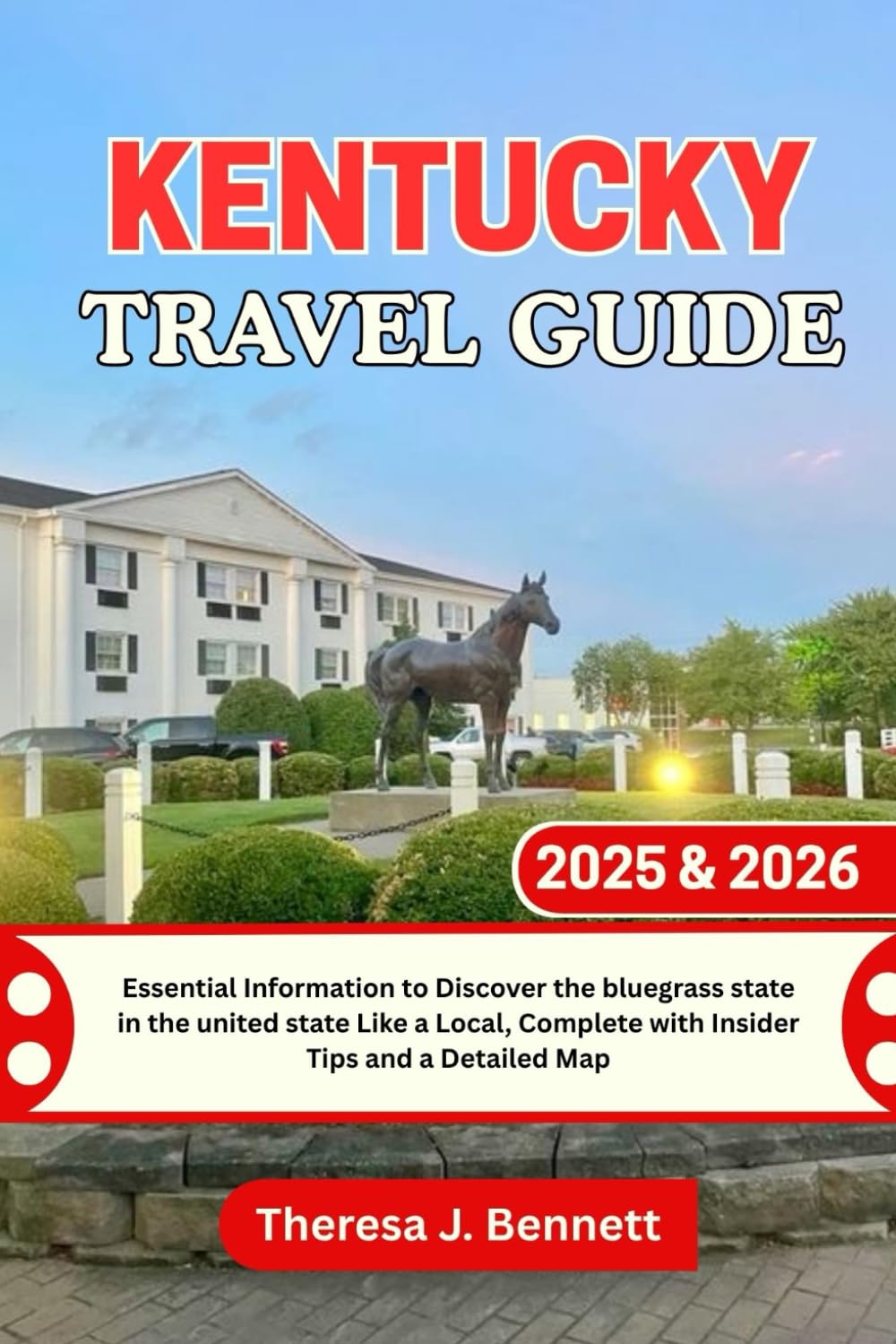 Kentucky Travel Guide 2025 & 2026: Essential Information to Discover the bluegrass state in the united state Like a Local, Complete with Insider Tips