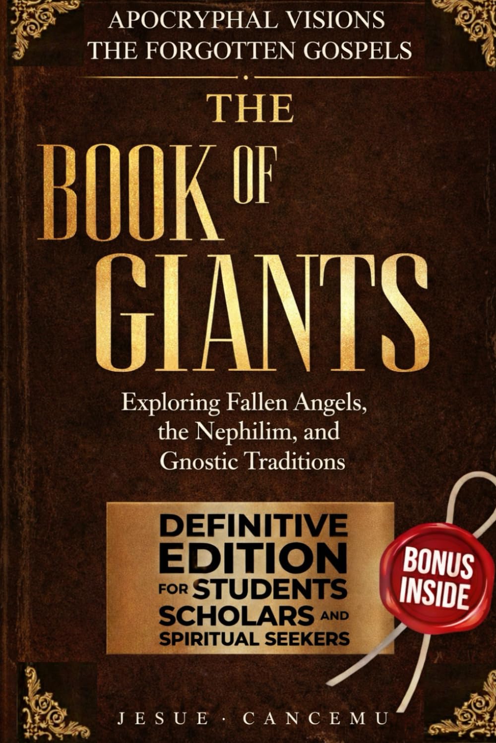The Book of Giants: Exploring Fallen Angels, the Nephilim, and Gnostic Traditions