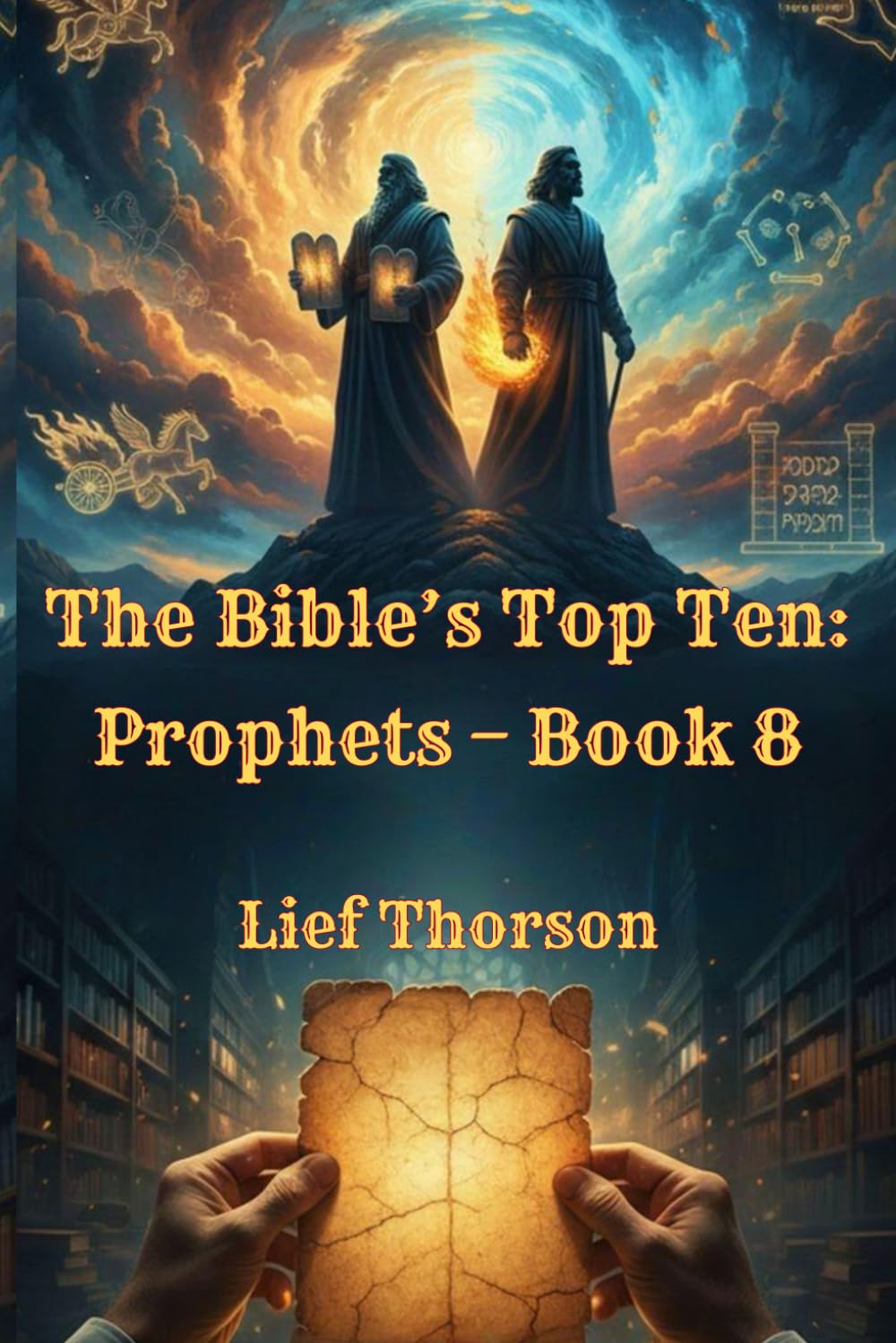 The Bible’s Top Ten: Prophets – Book 8