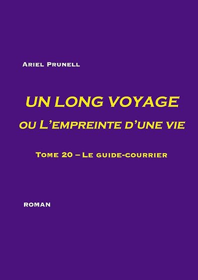 Un long voyage ou L'empreinte d'une vie - tome 20