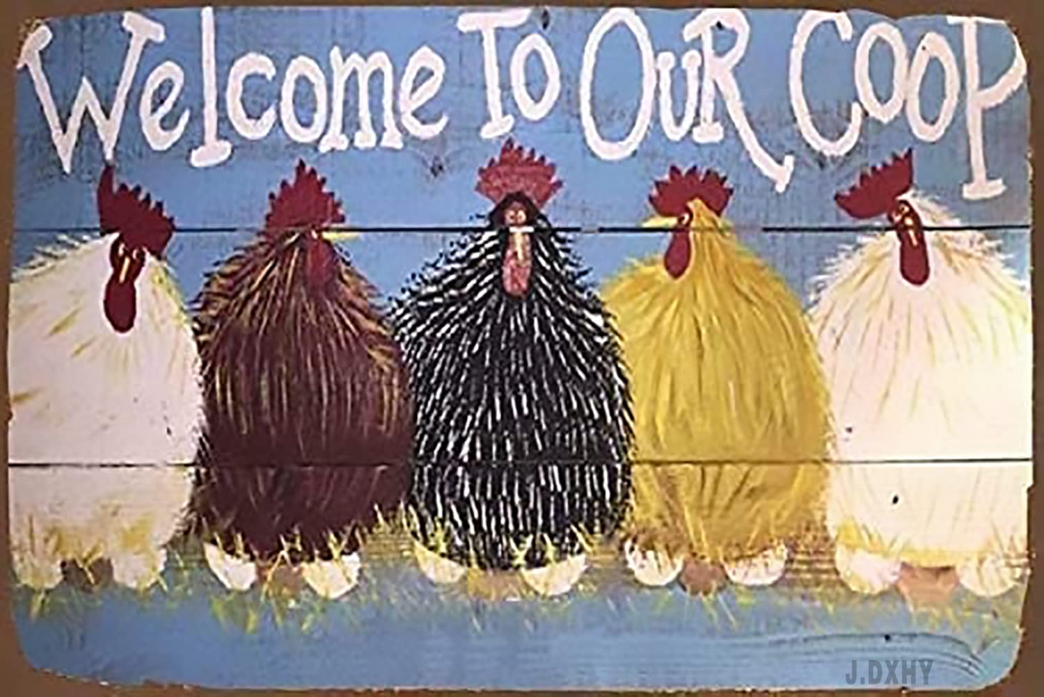 Chicken Metal Tin Sign,Welcome to Our Coop,Metal Wall Panel Retro Art Decoration for Farm Village Home Club Cabin Garage Store Bar Cafe Farm 8x12 inch