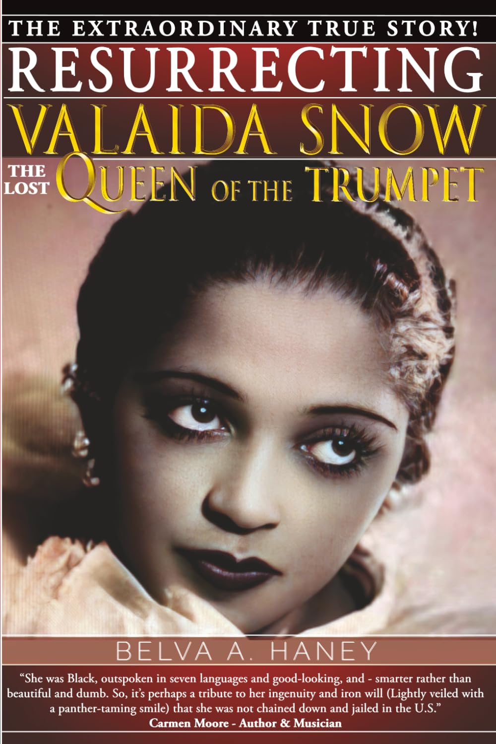RESURRECTING VALAIDA SNOW: The Lost Queen of the Trumpet